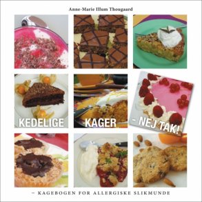 Anne-Marie Illum Thougaard, Kedelige kager - Nej tak!