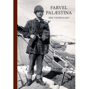 Eric Vedsegaard, Farvel Palstina
