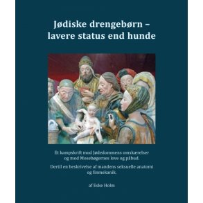 Eske Holm, Jdiske drengebrn - lavere status end hunde