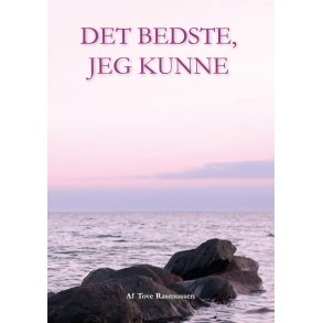 Tove Rasmussen, Det bedste, jeg kunne