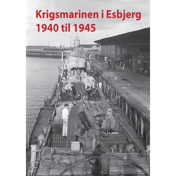 Morten S. Jensen, Torben Thorsen, Krigsmarinen i Esbjerg 1940 til 1945