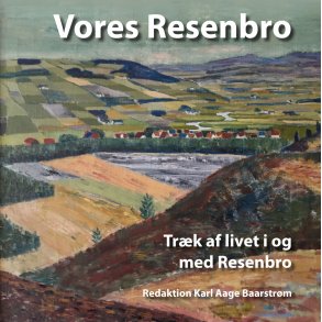 Karl Aage Baarstrm (redaktion), Vores Resenbro