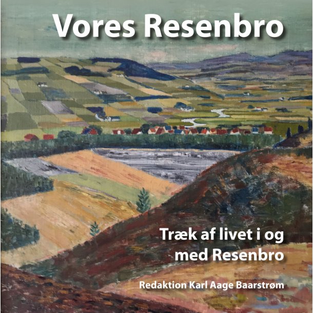 Karl Aage Baarstrm (redaktion), Vores Resenbro