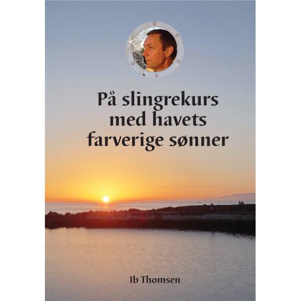 Ib Thomsen, P slingrekurs med havets farverige snner