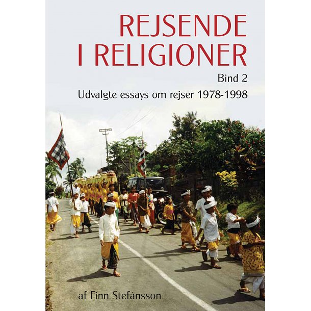Finn Stefnsson, Rejsende i religioner. Bind 2