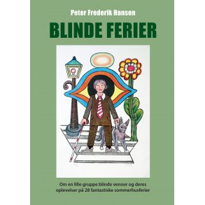 Peter Frederik Hansen, Blinde ferier