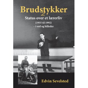Edvin Sevelsted, Brudstykker 2