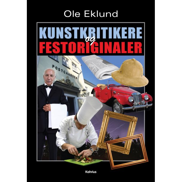 Ole Eklund, Kunstkritikere og festoriginaler