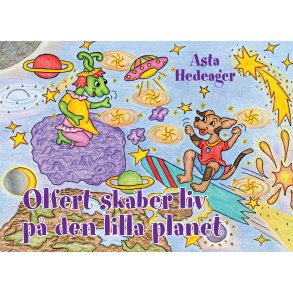 Asta Hedeager, Olfert skaber liv p den lilla planet