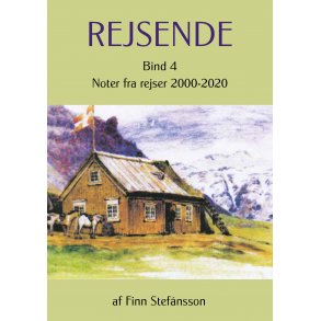 Finn Stefnsson, Rejsende. Bind 4