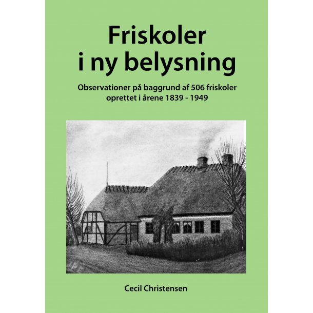 Cecil Christensen, Friskoler i ny belysning