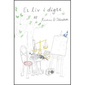 Kristian Dahlmann Oddershede, Et liv i digte