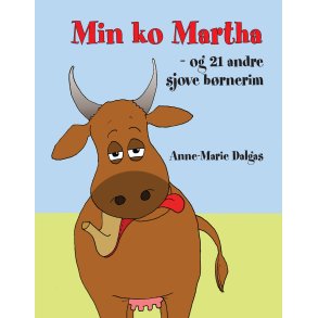 Anne-Marie Dalgas, Min ko Martha