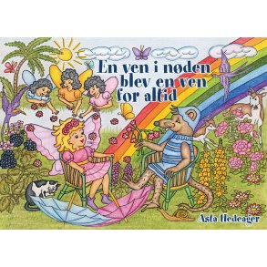 Asta Hedeager, En ven i nden blev en ven for altid