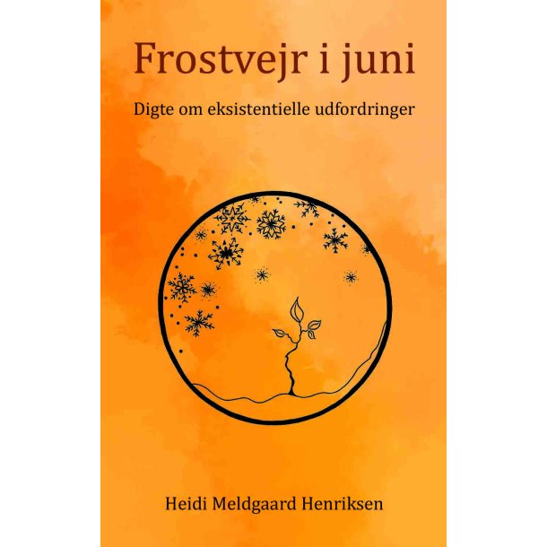 Heidi Meldgaard Henriksen, Frostvejr i juni
