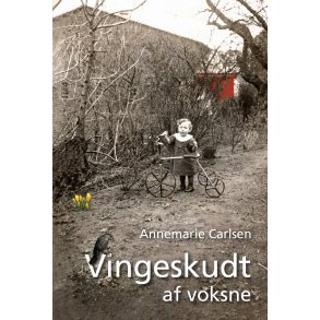 Annemarie Carlsen, Vingeskudt af voksne