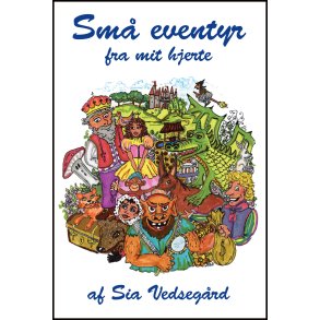 Sia Vedsegrd, Sm eventyr fra mit hjerte