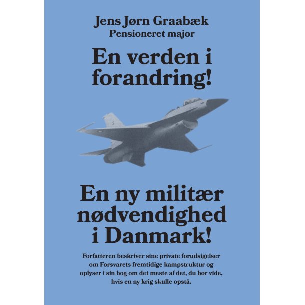 Jens Jrn Graabk, En verden i forandring!