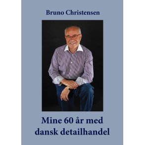 Bruno Christensen, Mine 60 r med dansk detailhandel