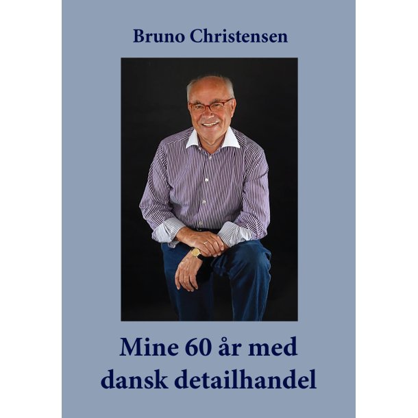 Bruno Christensen, Mine 60 r med dansk detailhandel
