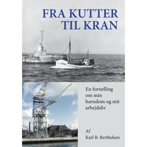 Karl B. Berthelsen, Fra kutter til kran