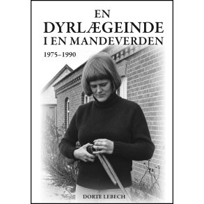 Dorte Lebech, En dyrl�geinde i en mandeverden