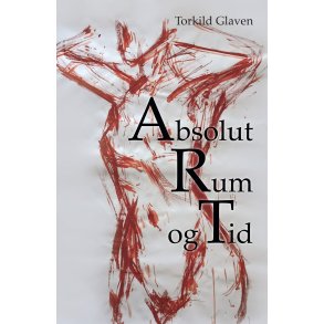 Torkild Glaven; Absolut, Rum og Tid