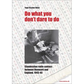 Tage Fisher Holst, Do what you don't dare to do