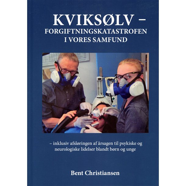 Bent Christiansen, Kviks�lv - forgiftningskatastrofen i vores samfund