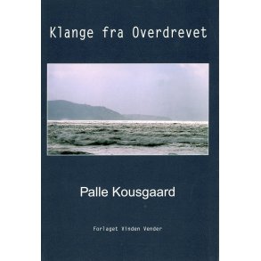Palle Kousgaard, Klange fra Overdrevet