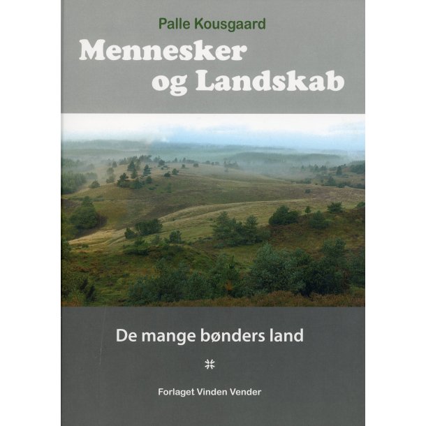 Palle Kousgaard, Mennesker og landskab