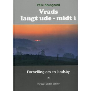Palle Kousgaard, Vrads langt ude - midt i