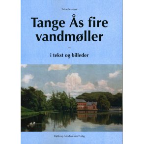 Edvin Sevelsted, Tange s fire vandmller