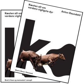  Anton Raundahl, Ko � Bind 1og 2 samlet